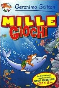 Il mille giochi - Geronimo Stilton