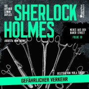 Cover-Bild zum Titel 'Sherlock Holmes: Gefährlicher Verkehr (Neues aus der Baker Street, Folge 19)' von 'Arthur Conan Doyle, Augusta Hawthorne'