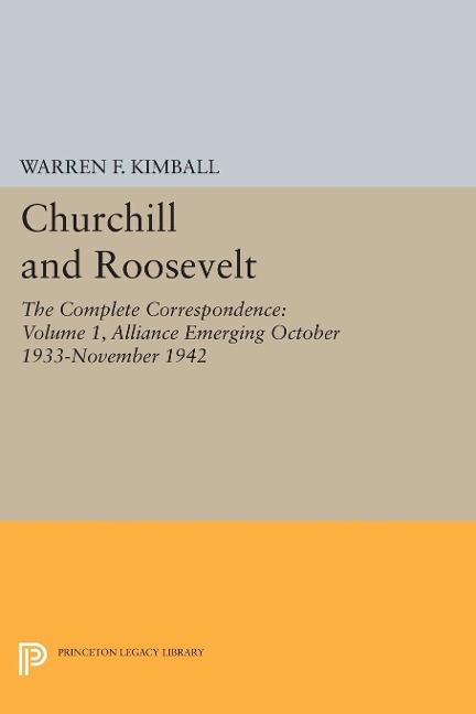 Churchill and Roosevelt, Volume 1 - 