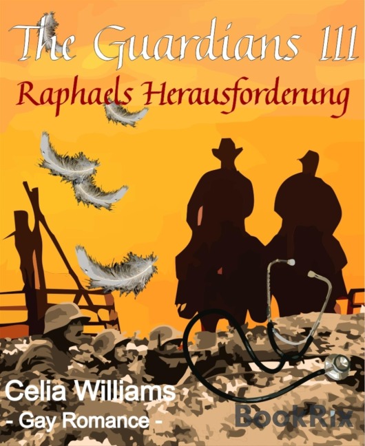 The Guardians III - Raphaels Herausforderung - Celia Williams