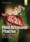Cover-Bild zum Titel 'Fleischfressende Pflanzen' von 'Jean-Jacques Labat'