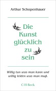 Cover-Bild zum Titel 'Die Kunst, glücklich zu sein' von 'Arthur Schopenhauer'
