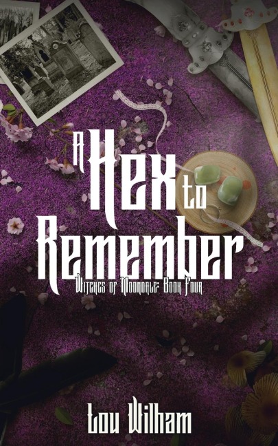 A Hex To Remember - Lou Wilham
