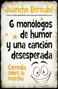Cover-Bild zum Titel '6 Monologos de Humor Y Una Cancion Desesperada -Z' von 'Juan Jesus Bernabe Martinez'