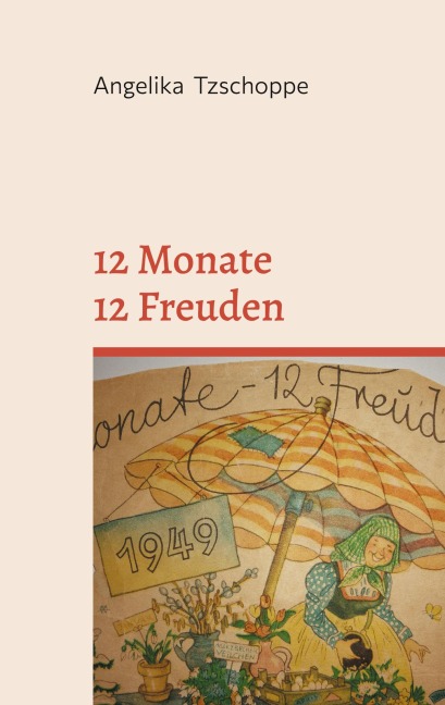 12 Monate - 12 Freuden - Angelika Tzschoppe
