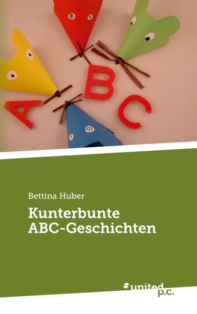 Kunterbunte ABC-Geschichten - Bettina Huber