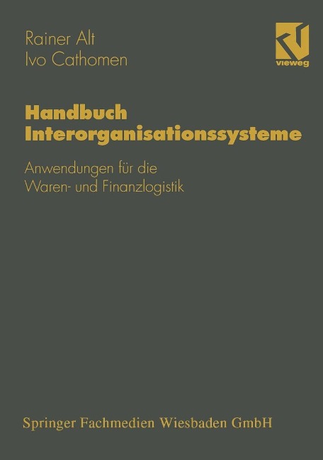 Handbuch Interorganisationssysteme - Rainer Alt, Ivo Cathomen