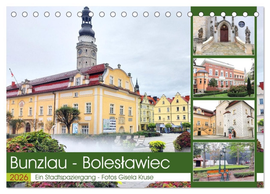 Bunzlau - Boleslawiec - Ein Stadtspaziergang (Tischkalender 2026 DIN A5 quer), CALVENDO Monatskalender - Gisela Kruse
