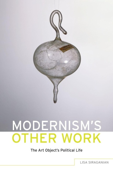 Modernism's Other Work - Lisa Siraganian