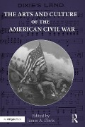 Cover-Bild zum Titel 'The Arts and Culture of the American Civil War' von ''
