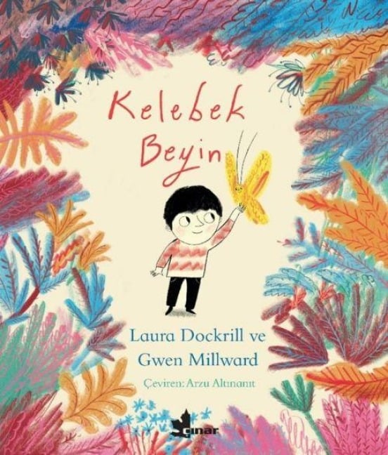 Kelebek Beyin - Laura Dockrill, Gwen Millward