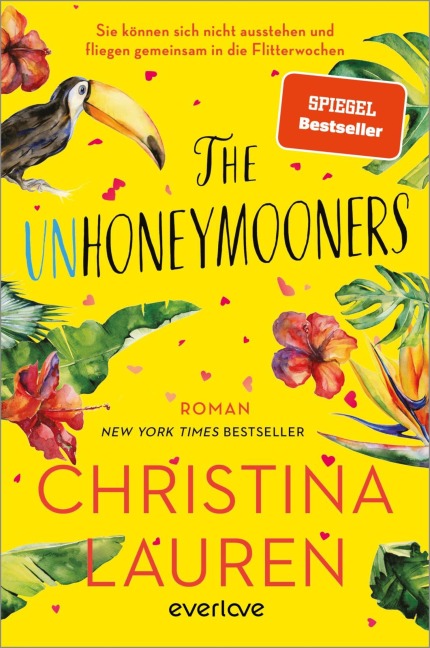 The Unhoneymooners - Sie können sich nicht ausstehen und fliegen gemeinsam in die Flitterwochen - Christina Lauren