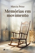 Memórias em movimento - Marcia Peixe