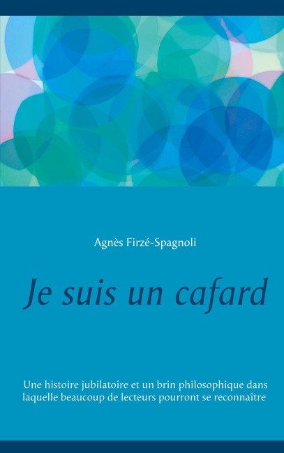 Je suis un cafard - Agnès Firzé-Spagnoli