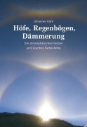 Cover-Bild zum Titel 'Höfe, Regenbögen, Dämmerung' von 'Johannes Kühl'