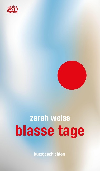 blasse tage - Zarah Weiss
