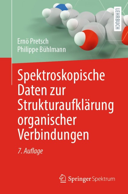 Spektroskopische Daten zur Strukturaufklärung organischer Verbindungen - Ernö Pretsch, Philippe Bühlmann
