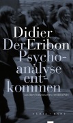 Cover-Bild zum Titel 'Der Psychoanalyse entkommen' von 'Didier Eribon'