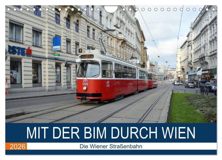 Mit der Bim durch Wien - Die Wiener Straßenbahn (Wandkalender 2026 DIN A4 quer), CALVENDO Monatskalender - Wolfgang Gerstner