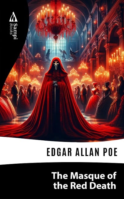 The Masque of the Red Death - Edgar Allan Poe