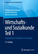 Cover-Bild zum Titel 'Wirtschafts- und Sozialkunde Teil 1' von 'Wolfgang Grundmann, Corinna Heinrichs, Marion Leuenroth'
