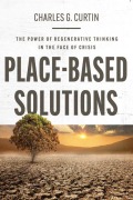 Cover-Bild zum Titel 'Place-Based Solutions' von 'Charles G Curtin'