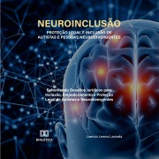 Cover-Bild zum Titel 'Neuroinclusão ¿ Proteção Legal e Inclusão de Autistas e Pessoas Neurodivergentes' von 'Laercio Lemos Lacerda'