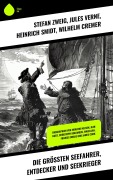 Cover-Bild zum Titel 'Die größten Seefahrer, Entdecker und Seekrieger' von 'Jules Verne, Heinrich Smidt, Wilhelm Cremer, Stéphane Zweig'