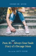 Cover-Bild zum Titel 'Psst, It's NOT Always Your Fault' von 'Sonder Bree'