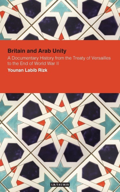 Britain and Arab Unity - Younan Labib Rizk