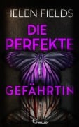Cover-Bild zum Titel 'Die perfekte Gefährtin' von 'Helen Fields'