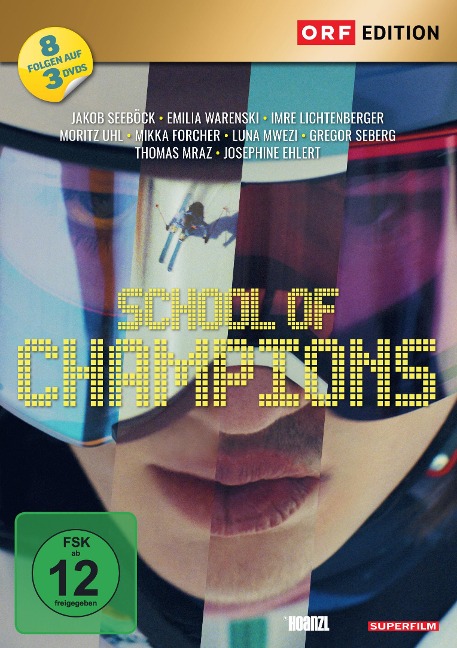 School of Champions - Clemens Aufderklamm, Samuel R. Schultschik, Marlene Rudy, Johanna Moder, Dominik Hartl