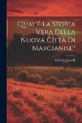 Qual'é la storia vera della nuova città di Marcianise? - Gabriele Jannelli