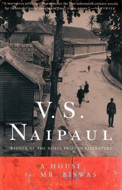 A House for Mr. Biswas - V. S. Naipaul