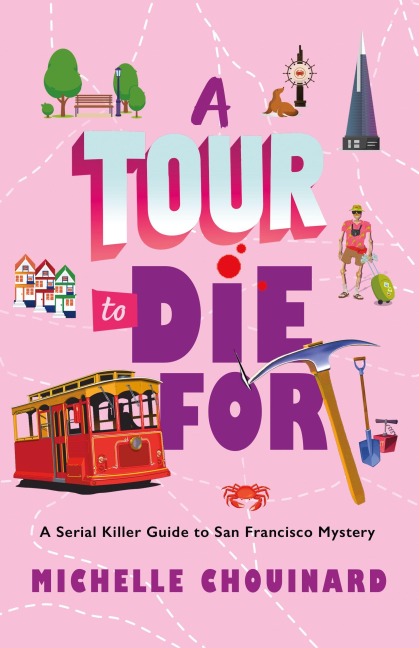 A Tour to Die for - Michelle Chouinard