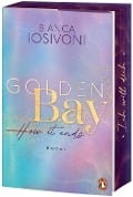 Golden Bay ¿ How it ends - Bianca Iosivoni