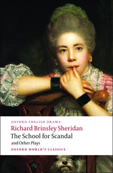The School for Scandal and Other Plays - Richard Brinsley Sheridan