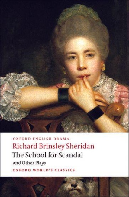 The School for Scandal and Other Plays - Richard Brinsley Sheridan