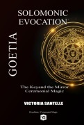 Cover-Bild zum Titel 'Goetia: Solomonic Evocation' von 'Victoria Santelle/ Virginia Santos'