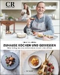 Cover-Bild zum Titel 'Zuhause kochen und genießen' von 'Christoph Rüffer'