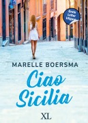 Cover-Bild zum Titel 'Ciao Sicilia' von 'Marelle Boersma'
