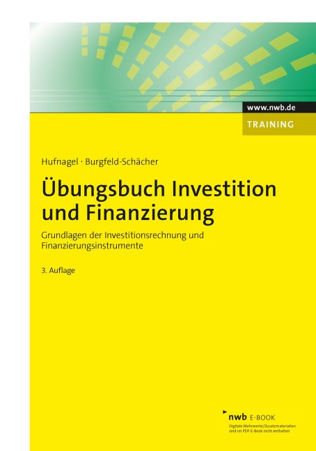 Übungsbuch Investition und Finanzierung - Hufnagel, Burgfeld-Schächer