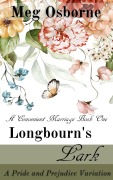 Cover-Bild zum Titel 'Longbourn's Lark (A Convenient Marriage, #1)' von 'Meg Osborne'
