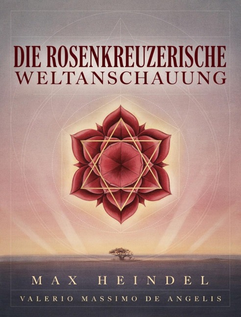 Die Rosenkreuzerische Weltanschauung - Max Heindel