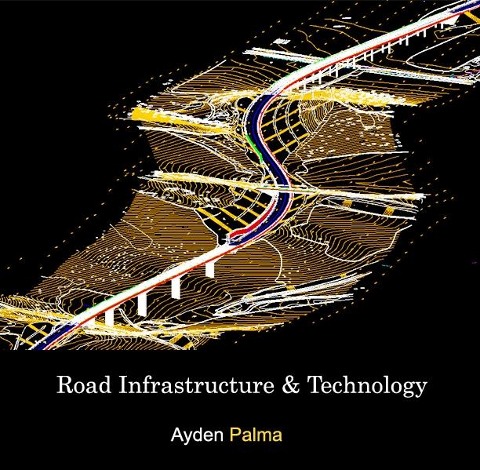 Road Infrastructure & Technology - Ayden Palma