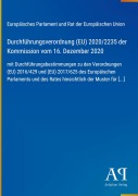Cover-Bild zum Titel 'Durchführungsverordnung (EU) 2020/2235 der Kommission vom 16. Dezember 2020' von 'Europäisches Parlament und Rat der Europäischen Union'