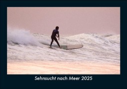 Cover-Bild zum Titel 'Sehnsucht nach Meer 2025 Fotokalender DIN A5' von 'Tobias Becker'