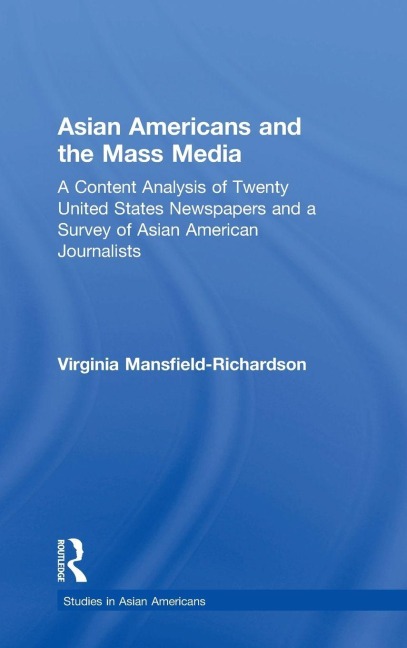 Asian Americans and the Mass Media - Virginia Mansfield-Richardson