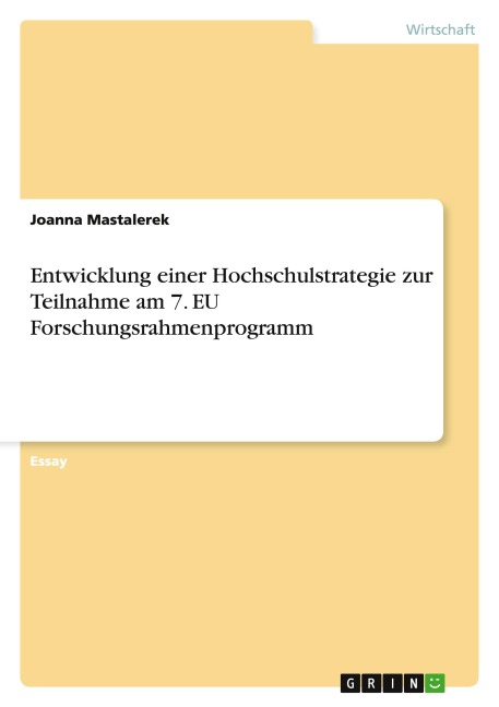 Entwicklung einer Hochschulstrategie zur Teilnahme am 7. EU Forschungsrahmenprogramm - Joanna Mastalerek