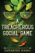 A Treacherous Social Game: The Morphosis.Me Files, Book #2 - Samantha Marks